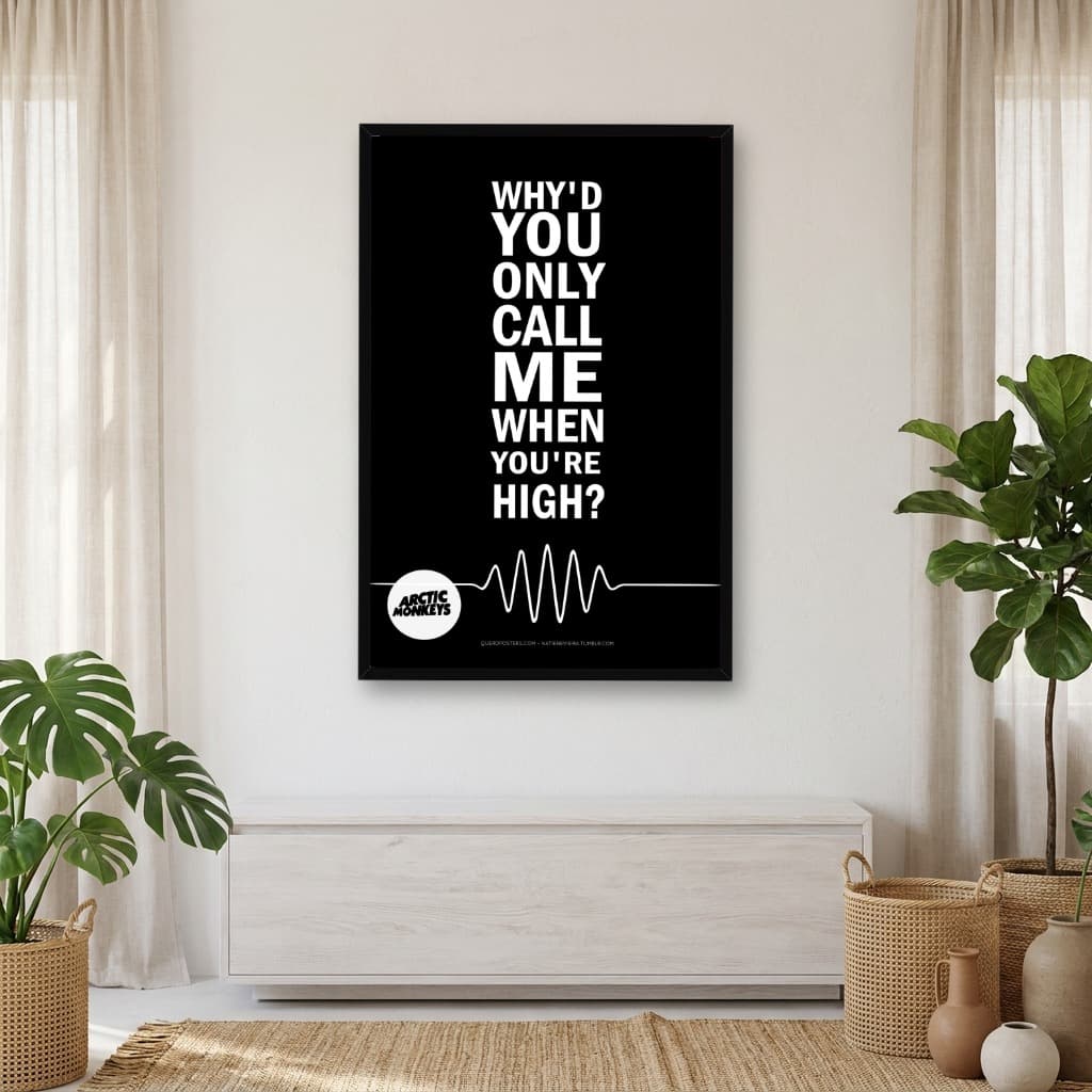 Quadro Decorativo Why'd You Only Call Me When You're High - Arctic Monkeys
