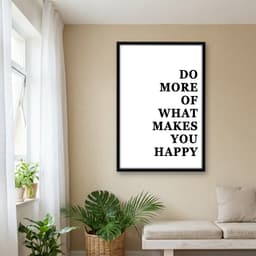 Quadro Decorativo More Of What Makes You Happy - Branco