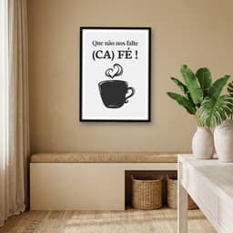Quadro Decorativo Que não nos falte café